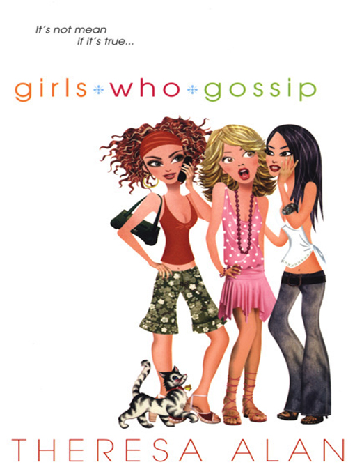 Title details for Girls Who Gossip by Theresa Alan - Available